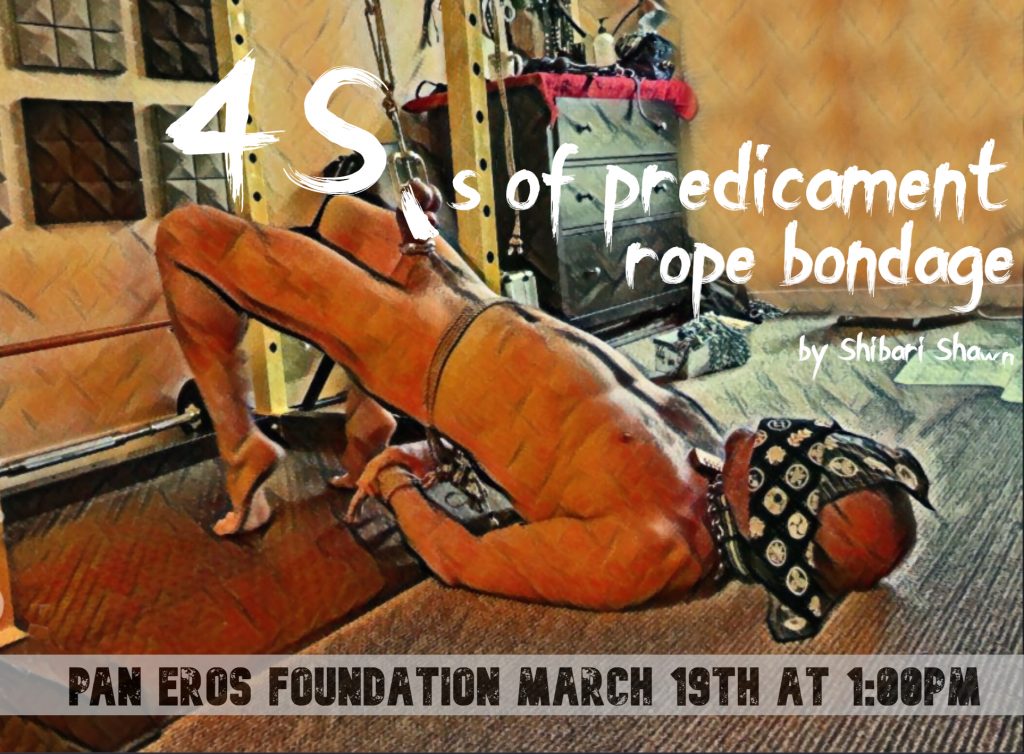 4 Ss Of Predicament Rope Bondage Pan Eros Foundation 8979
